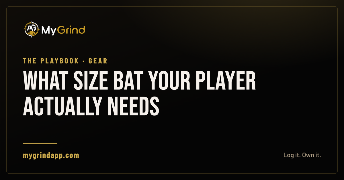 Youth bat sizing guide, from The Playbook by MyGrind: what size bat your player actually needs